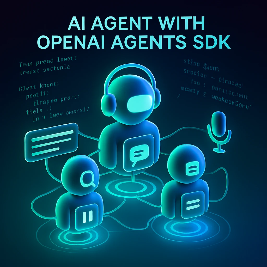 Cara Membangun AI Agent dengan OpenAI Agents SDK